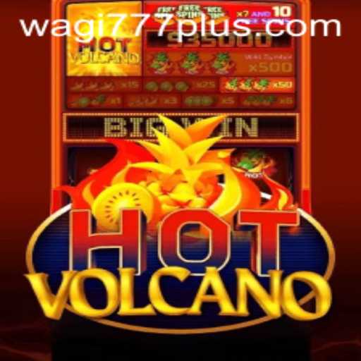 Discovering HotVolcano: Unraveling the Thrills of WAGI777
