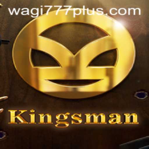 Kingsman: A Thrilling Adventure in the World of WAGI777